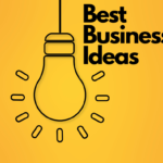 Best Business Ideas for Little or No Money